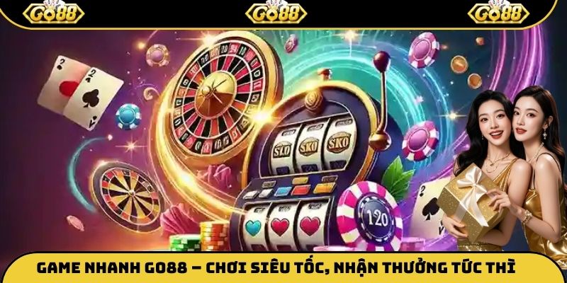 Game nhanh Go88