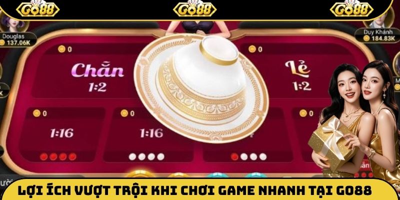 Lợi ích vượt trội khi chơi game nhanh tại Go88