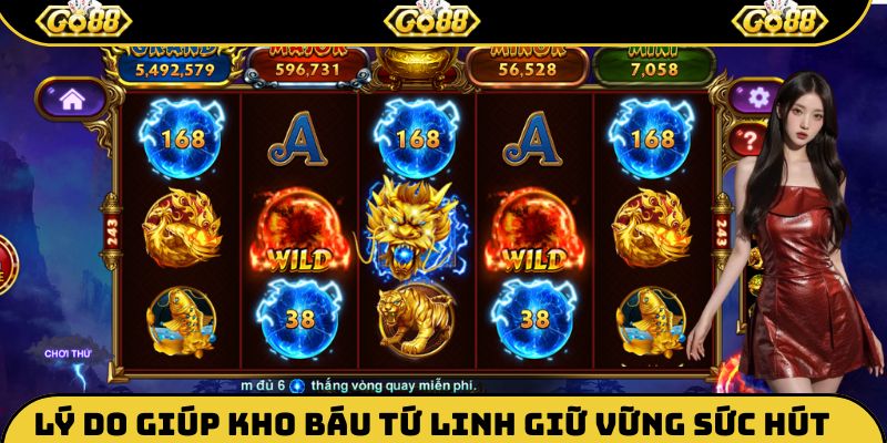 Lý do giúp Kho báu tứ linh giữ vững sức hút