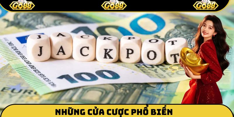 Những cửa cược phổ biến nhất có trong trò chơi