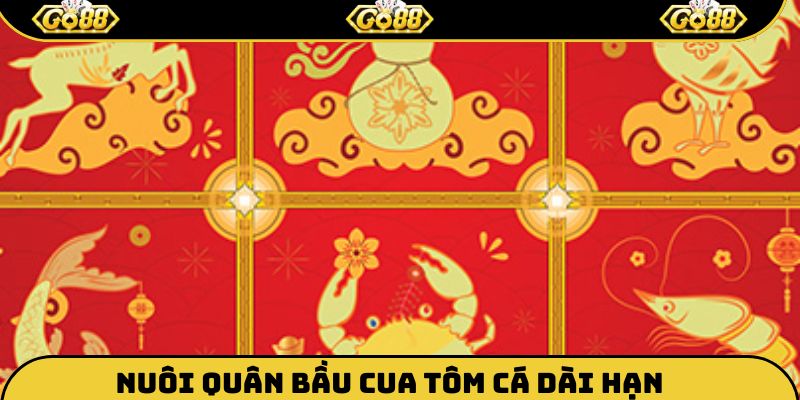 Nuôi quân trong bầu cua tôm cá