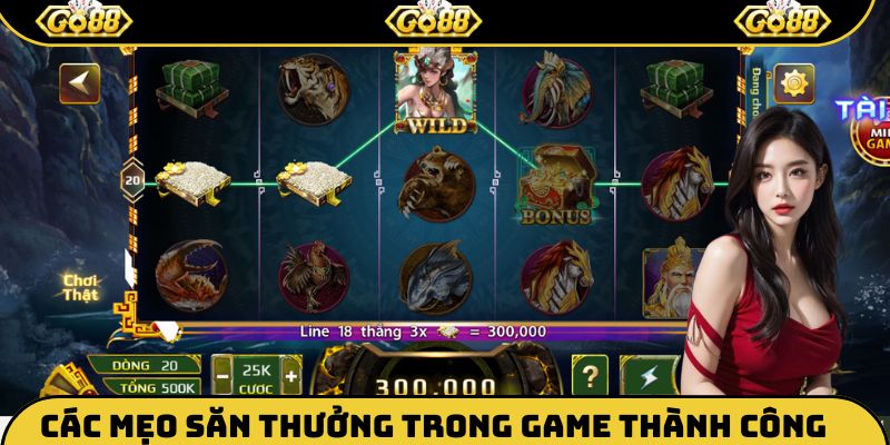 Các mẹo săn thưởng trong game thành công